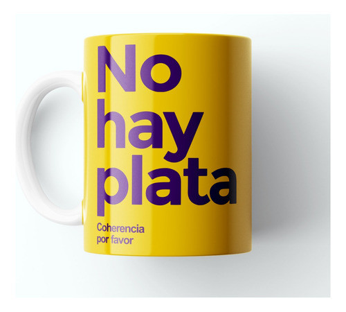 Plantilla No Hay Plata Remeras Tazas Javier Milei Sublimar 0