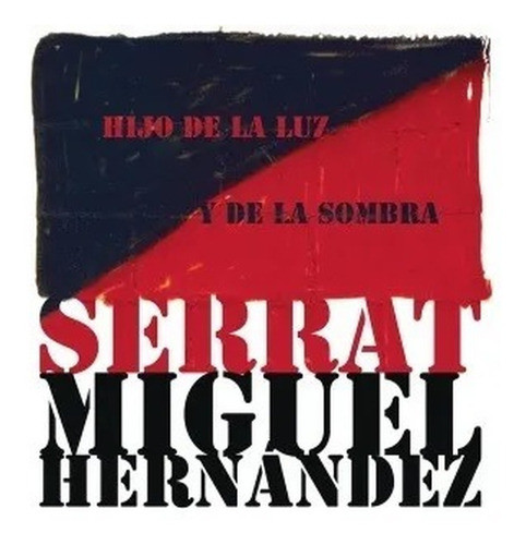 Serrat Miguel Hernández Hijo De La Luz Y La Sombra Cd Nuevo 0