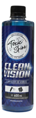 Clean Vision Limpiavidrios Toxic Shine 600ml 0