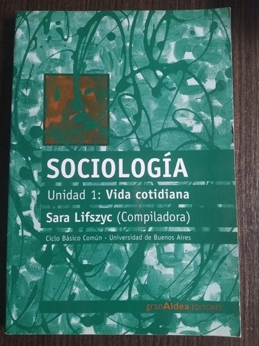 Libro Sociología Unidad 1 Vids Cotidiana Cbc Sara Lifszyc 0
