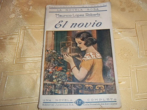 El Novio - La Novela Rosa N° 17 - Mauricio López Roberts 0