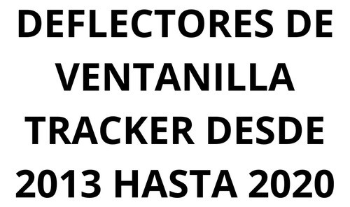 Deflectores Tracker Delantero Pegar 1