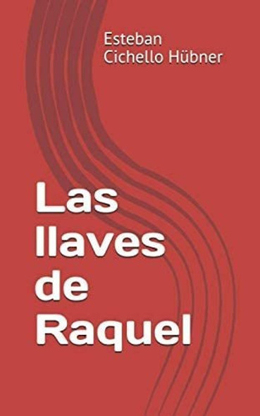 Libro: Las Llaves De Raquel (spanish Edition) 0