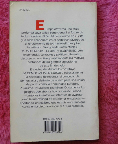 La Democracia En Europa De Dahrendorf - Furet - Geremek 1