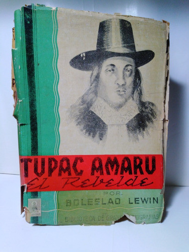Tupac Amaru El Rebelde - Boleslao Lewin 0