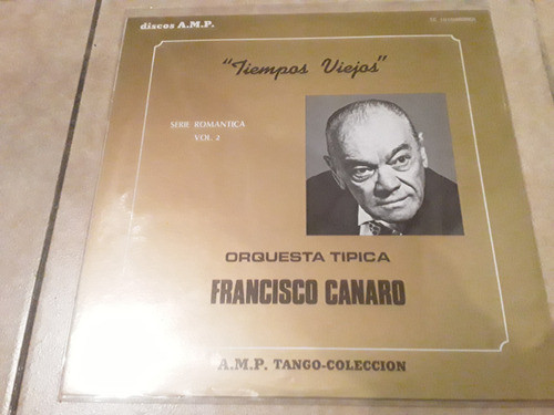 Francisco Canaro - Tiempos Viejos - Lp Vinilo / Kktus 0