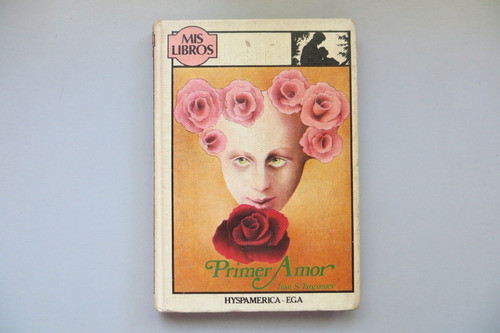 Primer Amor Iván Turguenev Hyspamerica Ega Tapa Dura 1982 0