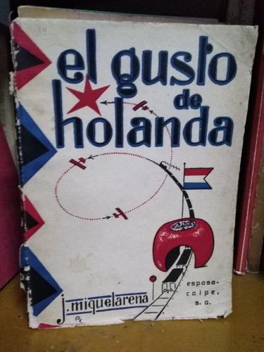 El Gusto De Holanda - Jacinto Miquelarena 0