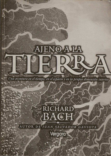 Ajeno A La Tierra - Richard Bach - Editorial Javier Vergara 0