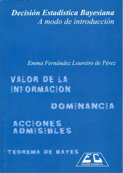 Decisión Estadística Bayesiana Emma Loureiro 0