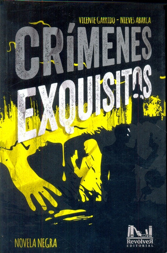 Crimenes Exquisitos - Garrido, Abarca 0