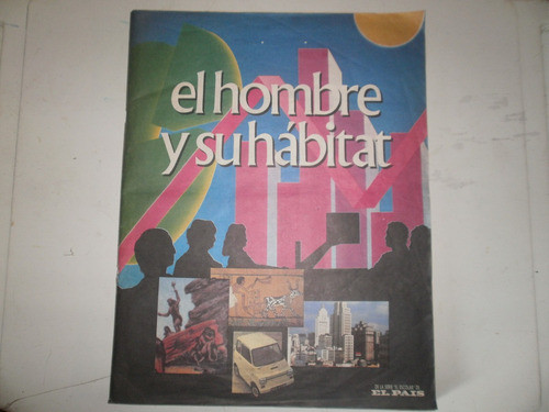Album El Hombre Y Su Habitat-serie El Escolar- El Pais 1991 0