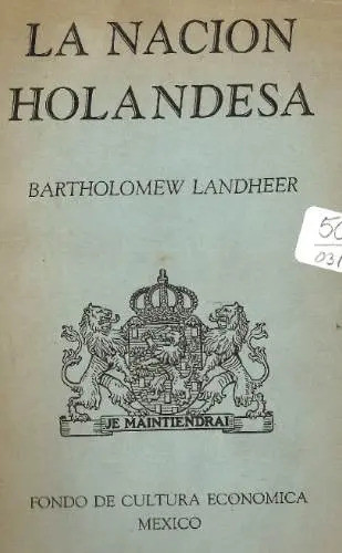 La Nacion Holandesa - Bartholomew Landheer 0