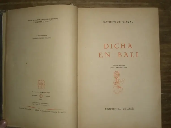 Used 1959 Dicha en Bali Jacques Chegaray Peuser Spanish First Edition Hardcover
