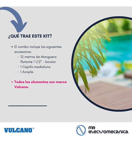 Kit Limpieza Vulcano Pileta: Manguera 12m + Accesorios 1