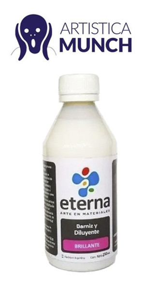 Barniz Acrilico Al Agua Brillante 250ml. Eterna 1