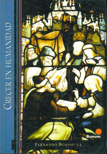 Libro Crecer En Humanidad De Fernando Boasso (1) 0