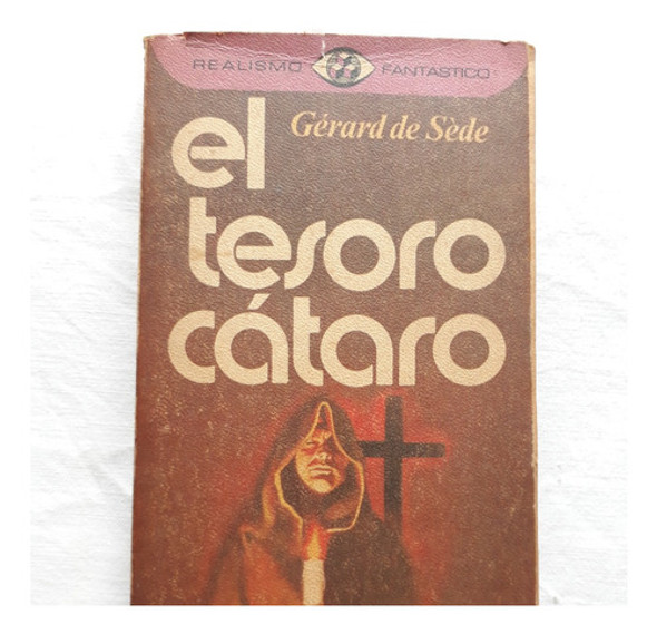 El Tesoro Cataro - Gerard De Sede - Plaza Y Janes 1976 0