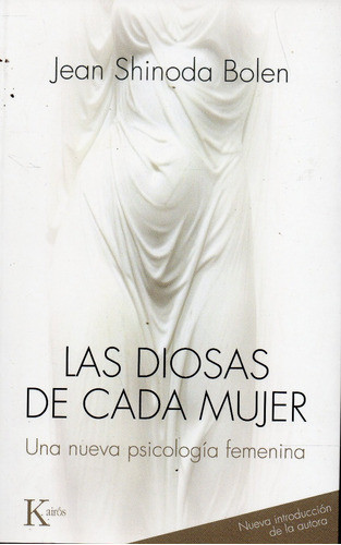 Las Diosas De Cada Mujer Jean Shinoda Bolen 0