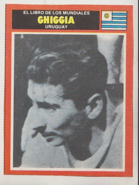 Futbol Tarjeta 1974 De Ghiggia Heroe Uruguay 1950 Maracanazo 0