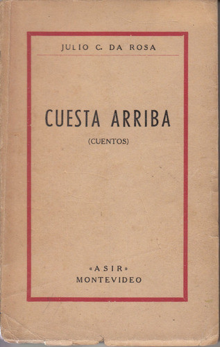 Uruguay Rural Cuesta Arriba Julio Da Rosa 1952 Asir Dedicado 0