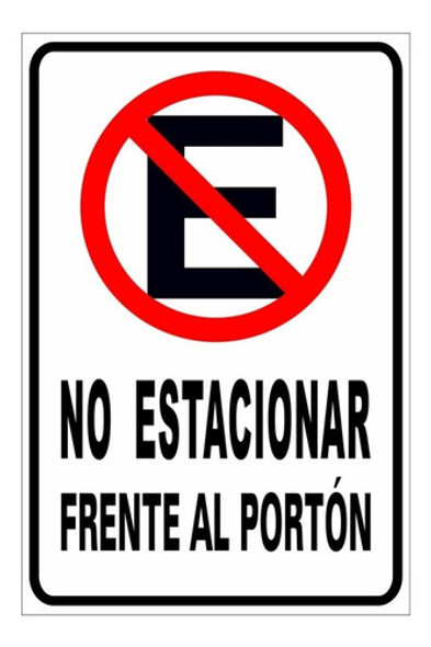 Cartel Prohibido Estacionar - No Estacionar - En Pvc De 3 Mm 1