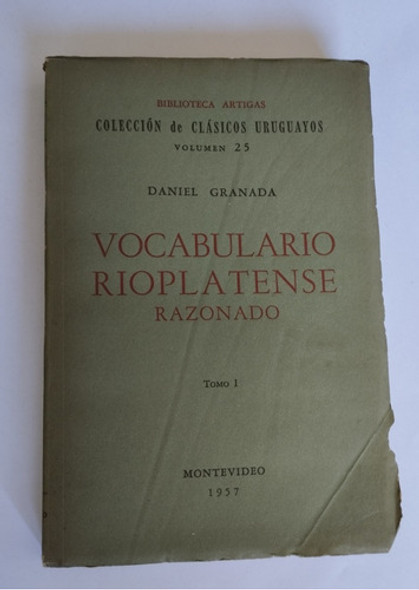 Vocabulario Rioplatense Razonado (daniel Granada) 2tomos 0