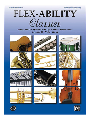 Flex-ability Classics -- Solo-duet-trio-quartet Con Acompaña 0