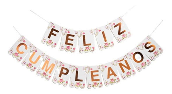 Banderin Flores Blanco Letras Doradas Feliz Cumpleaños 0