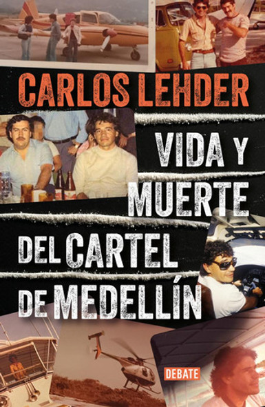 Libro: Vida Y Muerte Del Cartel De Medellín. Lehder, Carlos. 0
