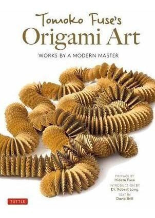 Tomoko Fuse's Origami Art : Works By A Modern Master - Da... 0