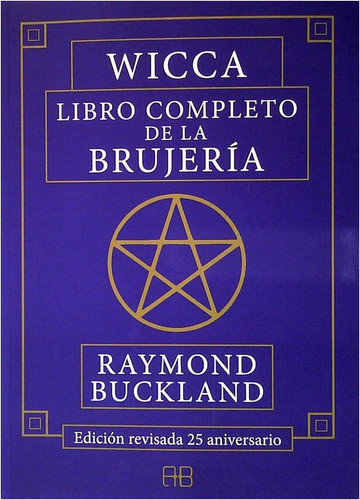 Wicca. Libro Completo De La Brujeria 0
