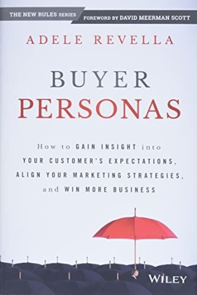 Book : Buyer Personas How To Gain Insight Into Your... 0