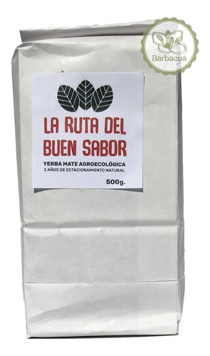 Yerba Mate Agroecológica La Ruta Del Buen Sabor 500gr 0