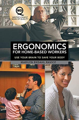 Libro: Ergonomics For Home-based Workers: Use Your Brain To 0