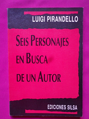 Seis Personajes En Busca De Un Autor - Luigi Pirandello 0