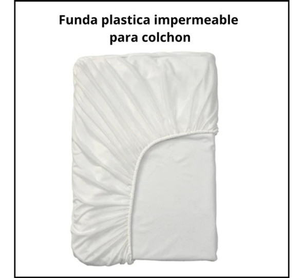 Funda Cubre Colchón Plástico Reforzada Impermeable 2 Plazas 1 Funda Cubre Colchón Plástico Reforzada Impermeable 2 Plazas 1