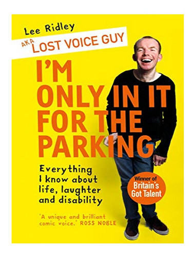 I'm Only In It For The Parking - Lee Ridley. Eb04 0