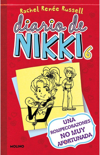 Diario De Nikki 6: Una Rompecorazones No Muy Afortu - Mosca 0