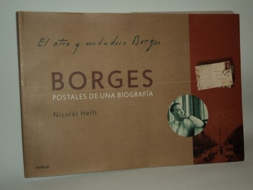 Borges Postales De Una Biolgrafía Nicolás Helft Emece 0