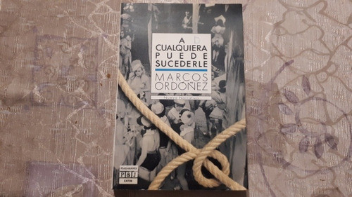 A Cualquiera Puede Sucederle - Marcos Ordoñez 0