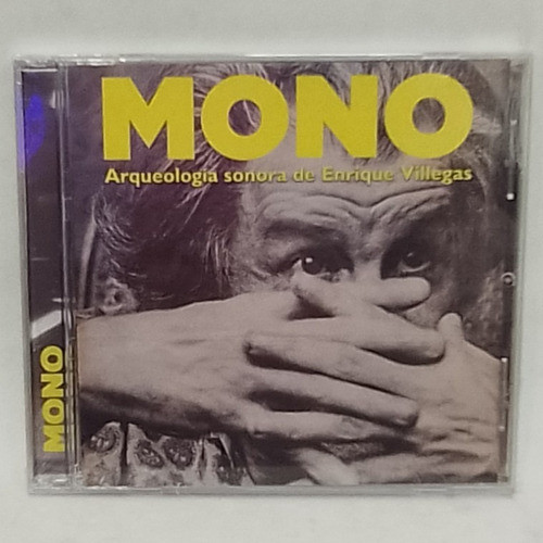 Mono Arqueología Sonora De Enrique Villegas Cd Nuevo 0