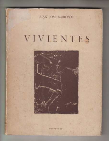 1953 Minas Juan Jose Morosoli Vivientes 1a Edicion Cuentos 0