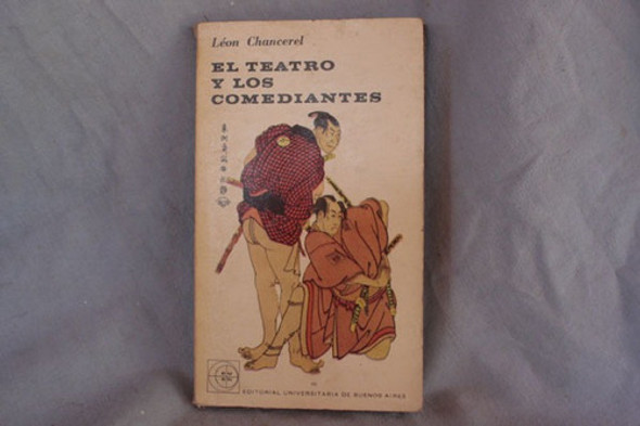 El Teatro Y Los Comediantes, Leon Chancerel 0