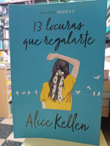 13 Locuras Que Regalarte - Kellen - Usado - Devoto 0
