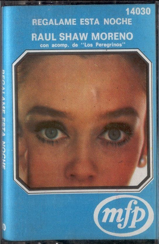 Raul Shaw Moreno-regalame Esta Noche - Cassette Usado 0
