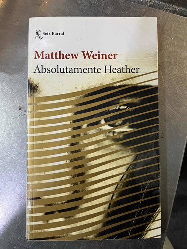 Matthew Weiner - Absolutamente Heather - 0