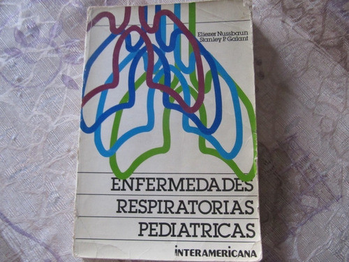 Enfermedades Respiratorias Pediatricas - Nussbaun - Galant 0