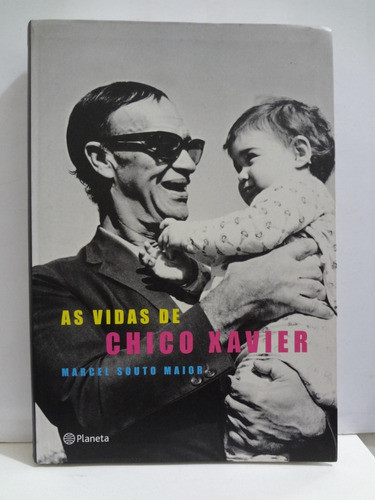 Livro As Vidas De Chico Xavier Marcel Souto Maior 1