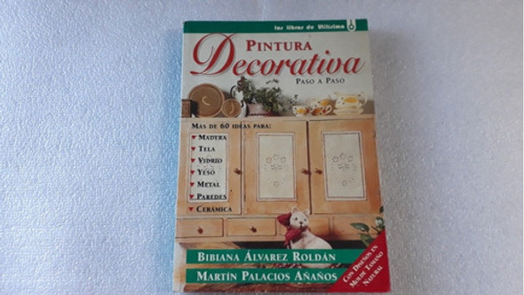 Pintura Decorativa. Paso A Paso. Utilisima. Excelente Estado 0